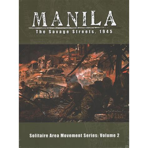 manila: the savage streets, 1945|Solo Wargame .